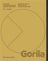 Čtvrtstoletí 25. mikulovské výtvarné sympozium "dílna" 2018 / Quarter of a Century 25th Mikulov art symposium "dílna" 2018