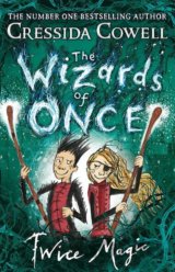 The Wizards of Once: Twice Magic