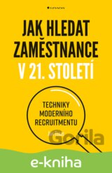 Jak hledat zaměstnance v 21. století