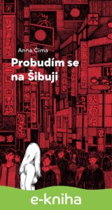 Probudím se na Šibuji