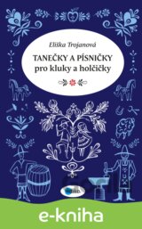 Tanečky a písničky pro kluky a holčičky