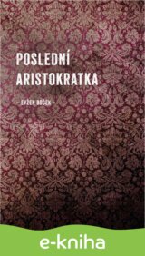 Poslední aristokratka