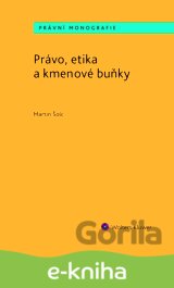 Právo, etika a kmenové buňky