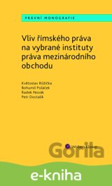 Vliv římského práva na vybrané instituty práva mezinárodního obchodu