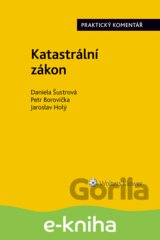 Katastrální zákon. Praktický komentář (zákon č. 256/2013 Sb.)