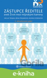Zástupce ředitele aneb Život mezi mlýnskými kameny - 2. aktualizované vydání