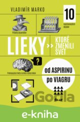 Lieky, ktoré zmenili svet