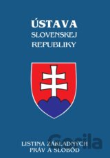 Ústava Slovenskej republiky, listina základných práv a slobôd, štátne symboly
