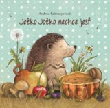 Ježko Jožko nechce jesť