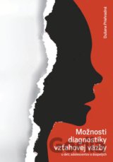 Možnosti diagnostiky vzťahovej väzby