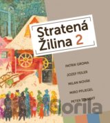 Stratená Žilina 2