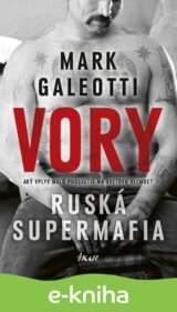 Vory - Ruská supermafia