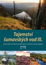 Tajemství šumavských vod III.