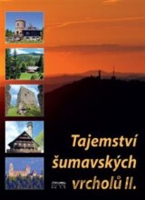 Tajemství šumavských vrcholů II.