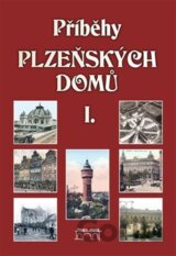 Příběhy plzeňských domů I.