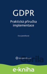 GDPR - Praktická příručka implementace