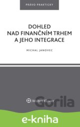 Dohled nad finančním trhem a jeho integrace