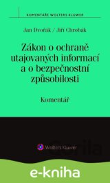 Zákon o ochraně utajovaných informací a o bezpečnostní způsobilosti (412/2005 Sb.) – Komentář