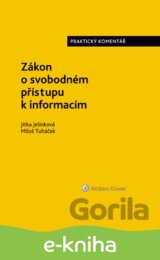 Zákon o svobodném přístupu k informacím. Praktický komentář