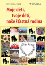 Moje děti, tvoje děti, naše šťastná rodina