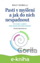 Pasti v myšlení a jak do nich nespadnout