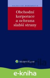 Obchodní korporace a ochrana slabší strany