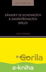 Závazky ze schovacích a zaopatřovacích smluv