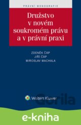 Družstvo v novém soukromém právu a v právní praxi