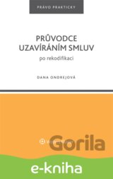Průvodce uzavíráním smluv po rekodifikaci