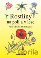 Rostliny na poli a v lese