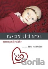 Fascinující mysl novorozeného dítěte