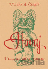 Havaj: historie, mýty, poezie