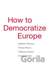 How to Democratize Europe
