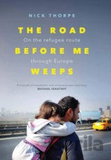 The Road Before Me Weeps