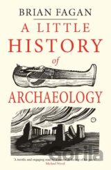 A Little History of Archaeology