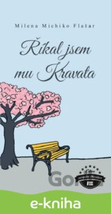 Říkal jsem mu kravata