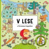 V lese s Červenou Čiapočkou