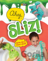 Ahoj, sliz