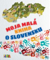 Moja malá kniha o Slovensku
