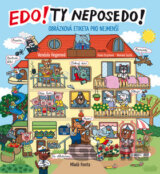 Edo! Ty NEPOSEDO!