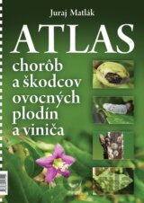 Atlas chorôb a škodcov ovocných plodín a viniča