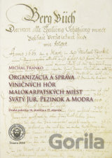 Organizácia a správa viničných hôr malokarpatských miest