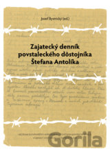 Zajatecký denník povstaleckého dôstojníka Štefana Antolíka