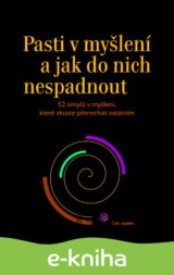 Pasti v myšlení a jak do nich nespadnout
