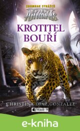 Spirit Animals: Soumrak strážců – Krotitel bouří