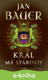 Král má starosti