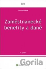 Zaměstnanecké benefity a daně