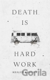 Death Is Hard Work