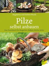 Pilze selbst anbauen