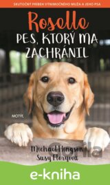 Roselle: Pes, ktorý ma zachránil